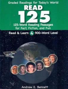 Read Learn-4: Graded Readings for Today's World Read 125; 125-Word Reading Passages For Fact, Fiction And Fun Read & Learn 4 - 900-Word Level