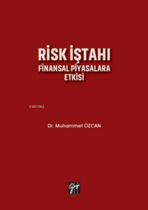 Risk İştahı Finansal Piyasalara Etkisi