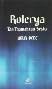 Rolerya - Taş Tapınaktan Sesler