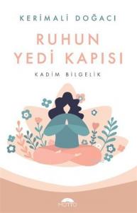 Ruhun Yedi Kapısı; Kadim Bilgelik