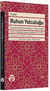 Ruhun Yolculuğu; Ruhname (Sıhhat ü Maraz-Hüsn ü Aşk)