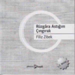 Rüzgara Astığım Çıngırak