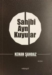 Sahibi Aynı Kuyular