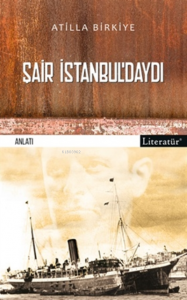 Şair İstanbul’daydı!