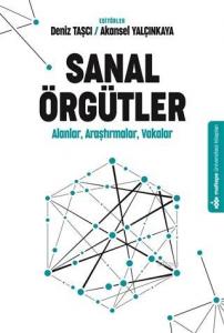 Sanal Örgütler; Alanlar, Araştırmalar, Vakalar