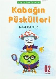 Sebze Öyküleri 6 - Kabağın Püskülleri