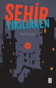 Şehir Yıkılırken