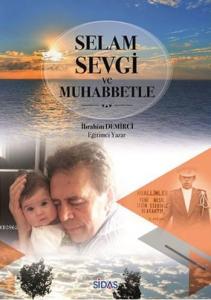 Selam, Sevgi ve Muhabbetle
