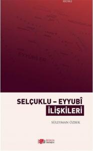 Selçuklu - Eyyubi İlişkileri