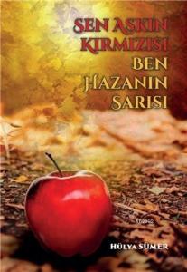 Sen Aşkın Kırmızısı Ben Hazanın Sarısı