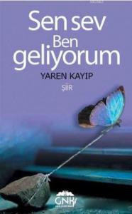 Sen Sev Ben Geliyorum