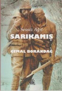 Sessiz Ağıt Sarıkamış