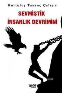 Sevmiştik İnsanlık Devrimini