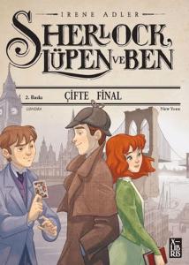 Sherlock Lüpen ve Ben - Çifte Final