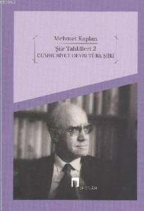 Şiir Tahlilleri 2 - Cumhuriyet Devri Türk Şiiri