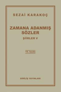Şiirler 5 - Zamana Adanmış Sözler 