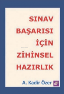 Sınav Başarısı İçin Zihinsel Hazırlık