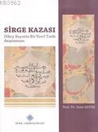 Sirge Kazası Dikey Boyutta Bir Yerel Tarih Araştırması