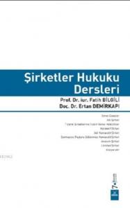 Şirketler Hukuku Dersleri