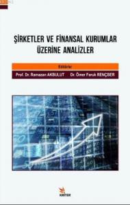 Şirketler ve Finansal Kurumlar Üzerine Analizler