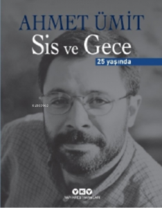 Sis ve Gece 25 Yaşında