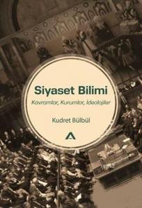 Siyaset Bilimi; Kavramlar Kurumlar İdeolojiler