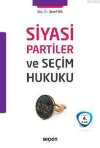 Siyasi Partiler ve Seçim Hukuku
