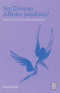 Siz Dünyayı Affeder miydiniz?