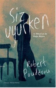 Siz Uyurken ve Mösyö Ya Da Doğru Rüyası