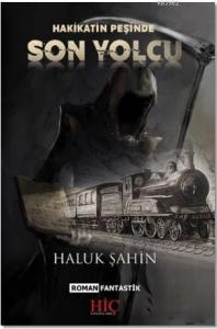 Son Yolcu; Hakikatin Peşinde