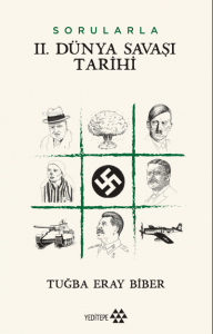 Sorularla II. Dünya Savaşı Tarihi