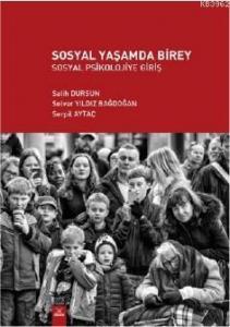 Sosyal Yaşamda Birey; Sosyal Psikolojiye Giriş
