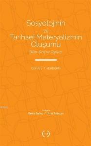 Sosyolojinin ve Tarihsel Materyalizmin Oluşumu