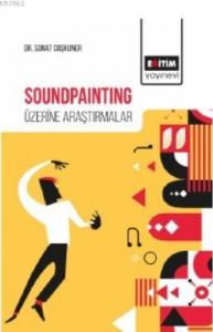 Soundpainting Üzerine Araştırmalar
