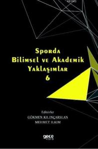 Sporda Bilimsel ve Akademik Yaklaşımlar 6