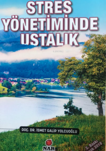 Stres Yönetiminde Ustalık