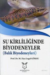 Su Kirliliğinde Biyodeneyler (Balık Biyodeneyleri)