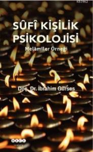 Sufi Kişilik Psikolojisi; Melâmîler Örneği