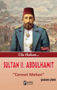 Sultan II. Abdulhamit - Cennet Mekan