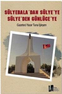 Sülyebala'dan Sülye'ye Sülye'den Günlüceye