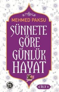 Sünnete Göre Günlük Hayat (Cilt 1)