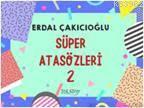 Süper Atasözleri 2