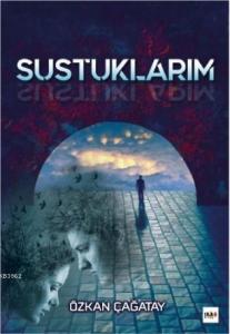 Sustuklarım