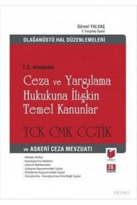 T.C. Anayasası Ceza ve Yargılama Hukukuna İlişkin Temel Kanunlar Gerekçeli TCK CMK CGTİK ve Askeri Ceza Mevzuatı