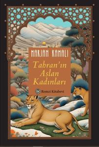 Tahran'ın Aslan Kadınları