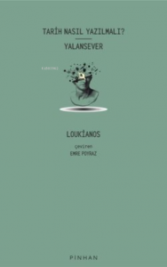 Tarih Nasıl Yazılmalı? Yalansever
