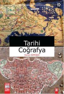 Tarihi Coğrafya; Kavramlar, Tarihçe, Kaynaklar, Mekan, Metod