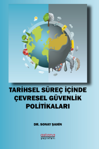 Tarihsel Süreç İçinde Çevresel Güvenlik Politikaları