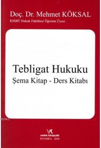 Tebligat Hukuku / Şema Kitap - Ders Kitabı