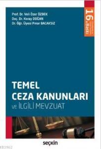 Temel Ceza Kanunları ve İlgili Mevzuat